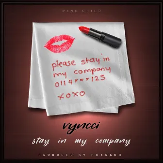 Stay in My Company by Vyncci