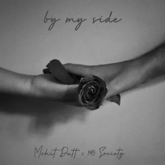 By My Side by Mohit Dutt