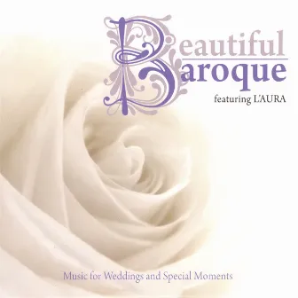 Beautiful Baroque: Music for Weddings and Special Moments by L’Aura