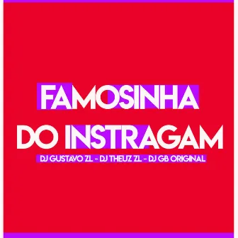 Famosinha do Instagram by DJ GB ORIGINAL