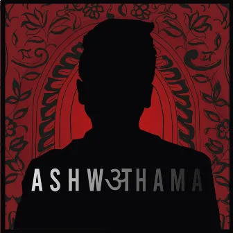 Ashwathama by Ashwathama