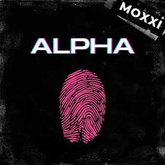 Alpha by Moxxi