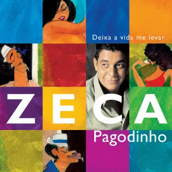 Deixa A Vida Me Levar by Zeca Pagodinho