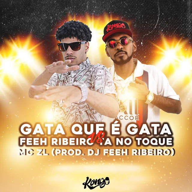 GATA QUE É GATA VS FEEH RIBEIRO NO TOQUE