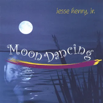 Moondancing by Jesse Henry