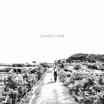 Lonely Road by miNes