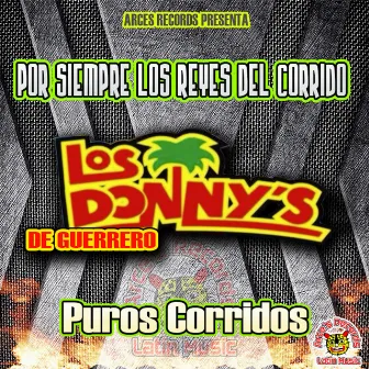 Por Siempre Los Reyes Del Corrido by Los Donny's