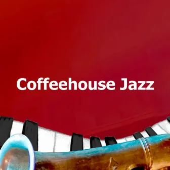 Coffeehouse Jazz by Coffeehouse Instrumental Beats