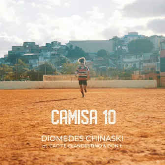 Camisa 10 by Diomedes Chinaski