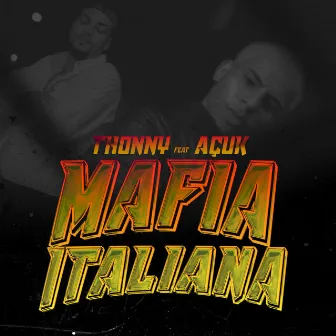 Mafia Italiana by Thonny