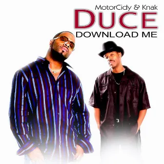 Download Me (feat. Motorcidy & Knak) by Duce