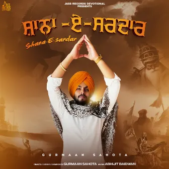 Shana E Sardar by Gurmaan Sahota