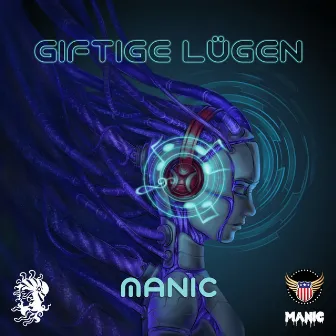 Giftige Lügen by Manic