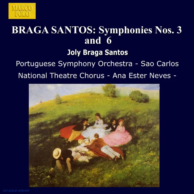 Braga Santos: Symphonies Nos. 3 and 6