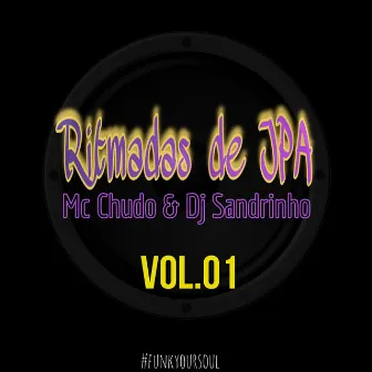 Ritmadas de Jpa, Vol. 01 by DJ Sandrinho