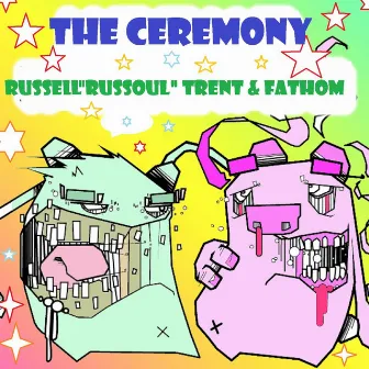 The Ceremony by Fathom