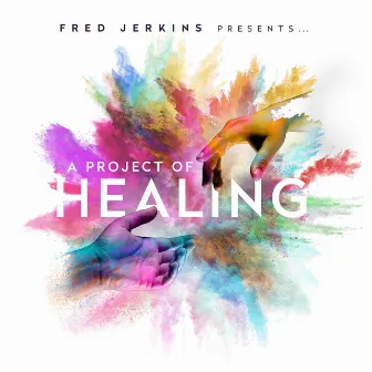 A Project of Healing by Fred Jerkins