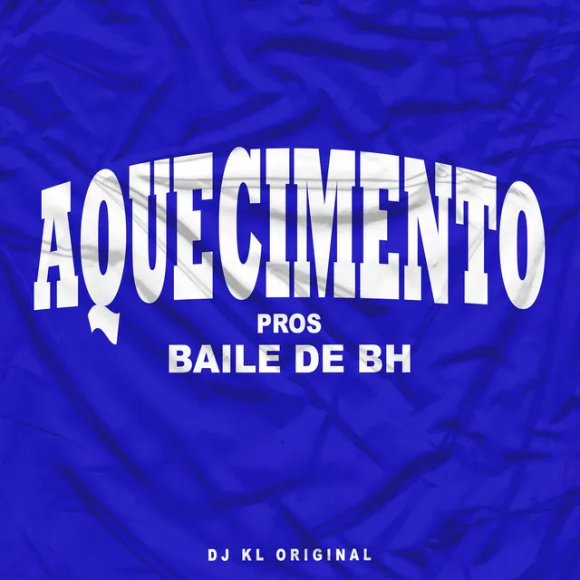 AQUECIMENTO PROS BAILE DE BH