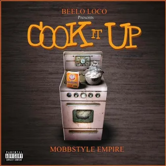 Cook It Up by Mobbstyle Empire