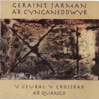 Y Ceubal Y Crossbar A'r Cwango by Geraint Jarman A'r Cynganeddwyr