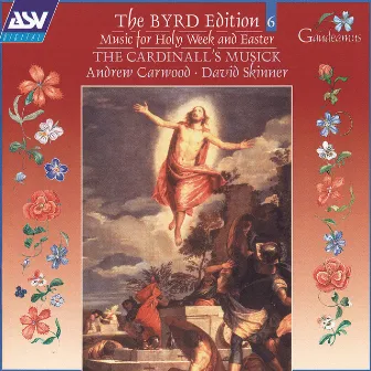 Byrd: Music for Holy Week and Easter (Byrd Edition 6) by The Cardinall's Musick