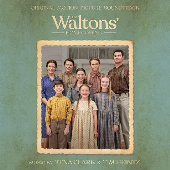 The Waltons' Homecoming (Original Motion Picture Soundtrack) by Tim Heintz