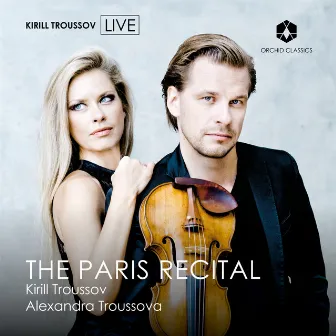 The Paris Recital (Live) by Alexandra Troussova