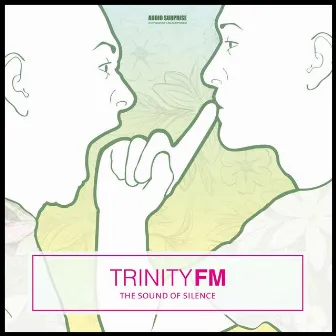 The Sound of Silence (Sos Retter LeBlanc Version) by Trinity FM