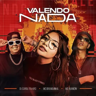 Valendo Nada by DJ Carol Fávaro