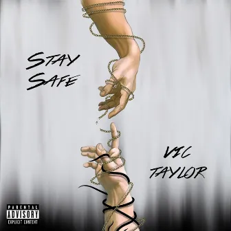 Stay Safe by Vic Taylor