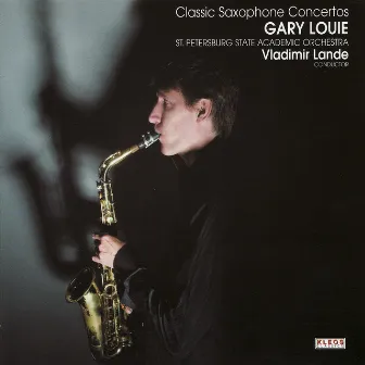 Classic Saxophone Concertos by Gary Louie