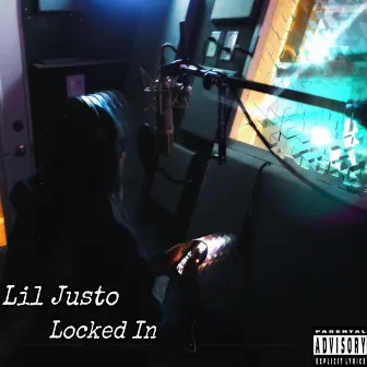 Locked In by Lil Justo