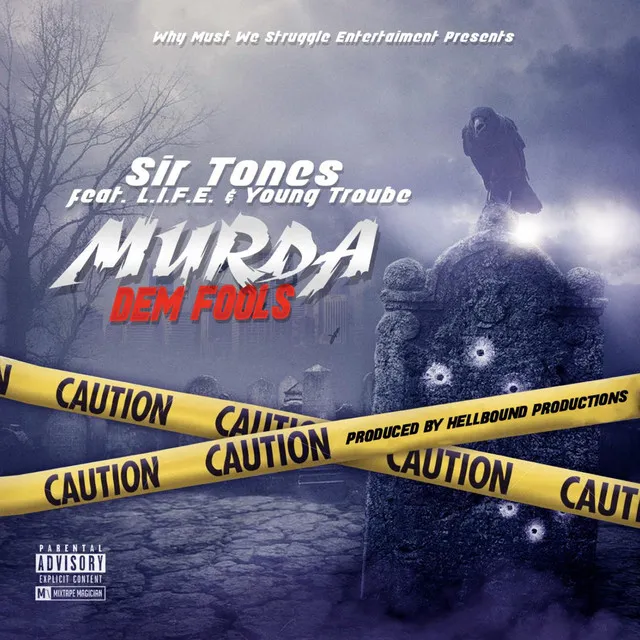 Murda Dem Fools (feat. L.I.F.E. & Young Troube)