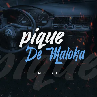 Pique de Maloka by Mc yeL