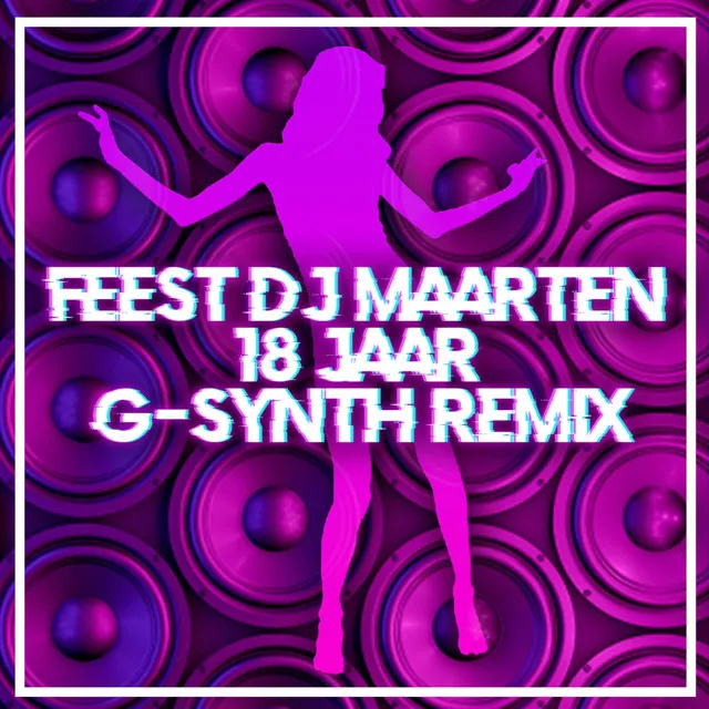 18 Jaar (G-Synth Remix)