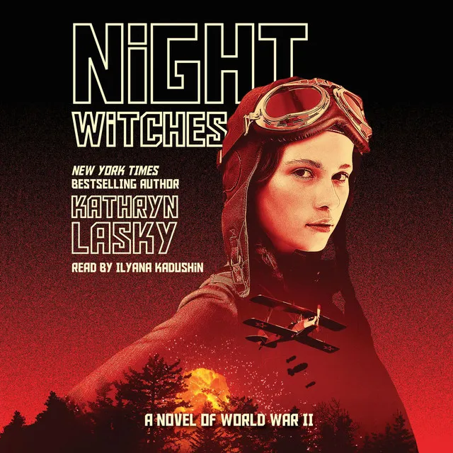 Night Witches [A Novel of World War II (Unabridged)]