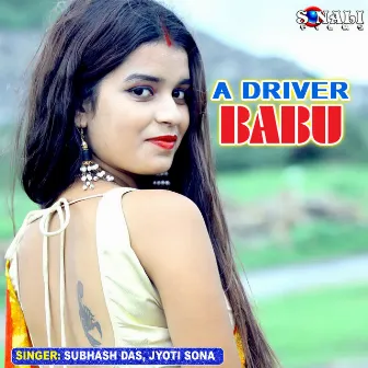 A Driver Babu by Subhash Das