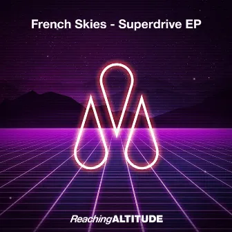 Superdrive EP by French Skies