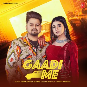 Gaadi Me by Smayra