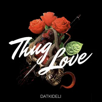 Thug Love by DatKidEli