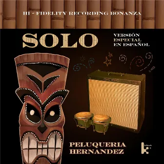 Solo (Version Especial en Español) by Peluqueria Hernandez