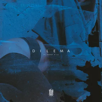 Dilema by El Caras Kill