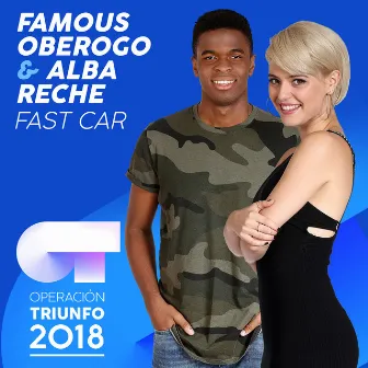 Fast Car (Operación Triunfo 2018) by Famous Oberogo