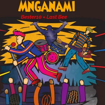 Mnganami by Last Bee