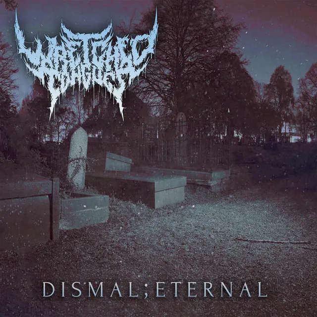 Dismal;Eternal