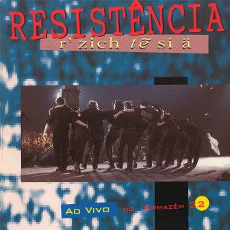 Ao Vivo No Armazem 22 by Resistencia