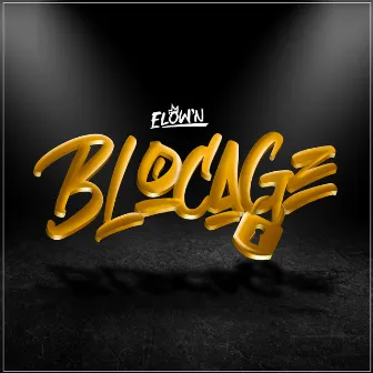 Blocage by Elow'n