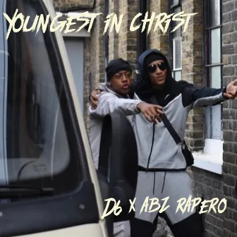 Youngest In Christ by D6