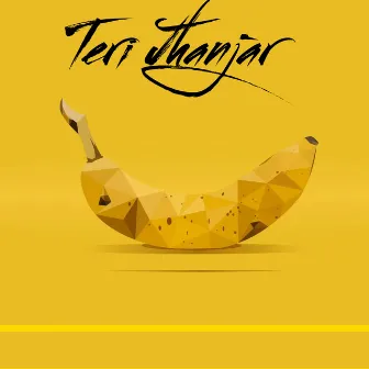 Teri Jhanjar by Khasa Aala Chahar