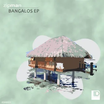 Bangalos EP by Zipman